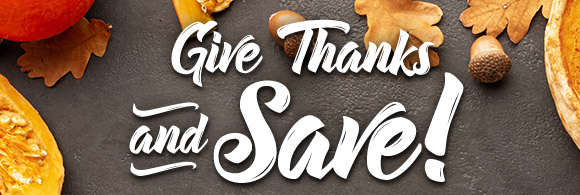 Give Thanks and SAVE!